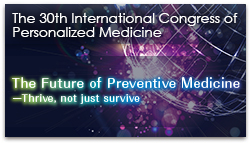 The 30th International Congress of Personalized Medicine