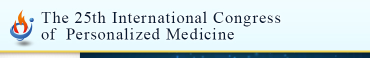 The 25th International Congress of Personalized Medicine